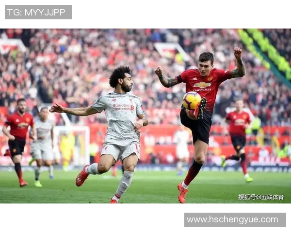 360在线直播曼联与利物浦巅峰对决精彩瞬间全程回顾 360在线直播曼联与利物浦巅峰对决精彩瞬间全程回顾